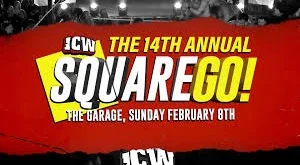ICW 14th Annual Square Go 2/8/2026 - 8th February 2026