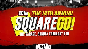 ICW 14th Annual Square Go 2/8/2026 - 8th February 2026