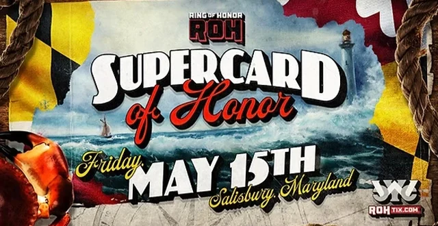 ROH Supercard of Honor 2026 PPV May 15 – 5/15/26 Live from Salisbury