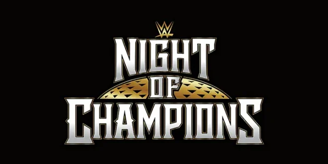 WWE Night of Champions 2026 June 27 – 6/27/26